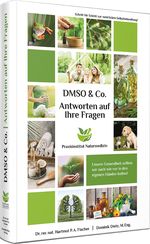 Antworten auf Ihre Fragen zu DMSO & Co. Cover des Buches Antworten auf Ihre Fragen zu DMSO & Co. (ISBN: 9783949754005)