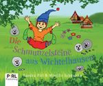 Die Schmunzelsteine aus Wichtelhausen Cover des Buches Die Schmunzelsteine aus Wichtelhausen (ISBN: 9783949765001)