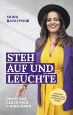 Steh auf und leuchte - Damit das Glück dich finden kann Cover des Buches Steh auf und leuchte - Damit das Glück dich finden kann (ISBN: 9783949822230)