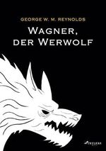 Wagner, der Werwolf Cover des Buches Wagner, der Werwolf (ISBN: 9783949879067)