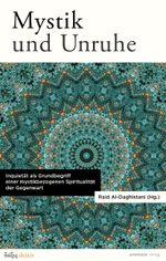 Mystik und Unruhe. Inquietät als Grundbegriff einer mystikbezogenen Spiritualität der Gegenwart. Cover des Buches Mystik und Unruhe. Inquietät als Grundbegriff einer mystikbezogenen Spiritualität der Gegenwart. (ISBN: 9783949899232)