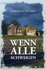 Wenn alle schweigen Cover des Buches Wenn alle schweigen (ISBN: 9783949902017)