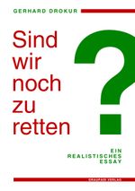 Sind wir noch zu retten? Cover des Buches Sind wir noch zu retten? (ISBN: 9783949937071)