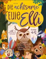 Die achtsame Eule Elli Cover des Buches Die achtsame Eule Elli (ISBN: 9783949956096)