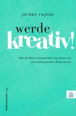 Werde kreativ! Cover des Buches Werde kreativ! (ISBN: 9783949998188)
