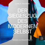 Der Siegeszug des modernen Selbst Cover des Buches Der Siegeszug des modernen Selbst (ISBN: 9783949998478)