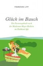Glück im Bauch Cover des Buches Glück im Bauch (ISBN: 9783950126204)