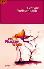 Das Mutterweib Cover des Buches Das Mutterweib (ISBN: 9783950196139)
