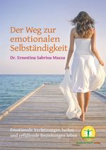 Der Weg zur emotionalen Selbständigkeit Cover des Buches Der Weg zur emotionalen Selbständigkeit (ISBN: 9783950273359)