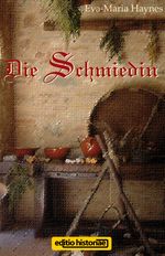 Die Schmiedin Cover des Buches Die Schmiedin (ISBN: 9783950286205)