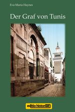 Der Graf von Tunis Cover des Buches Der Graf von Tunis (ISBN: 9783950286243)
