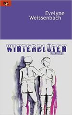 Winterblüten Cover des Buches Winterblüten (ISBN: 9783950288346)
