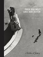 Über der Welt und den Zeiten Cover des Buches Über der Welt und den Zeiten (ISBN: 9783950345599)