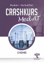 Crashkurs MedAT: Chemie Cover des Buches Crashkurs MedAT: Chemie (ISBN: 9783950374421)