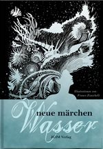 Neue Märchen - Wasser Cover des Buches Neue Märchen - Wasser (ISBN: 9783950406504)