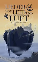 Lieder von Leid und Luft Cover des Buches Lieder von Leid und Luft (ISBN: 9783950422351)