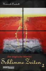 SCHLIMME ZEITEN 2 Cover des Buches SCHLIMME ZEITEN 2 (ISBN: 9783950423075)