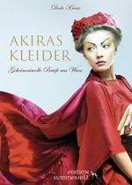 AKIRAS KLEIDER - GEHEIMNISVOLLE BRIEFE AUS WIEN Cover des Buches AKIRAS KLEIDER - GEHEIMNISVOLLE BRIEFE AUS WIEN (ISBN: 9783950423372)