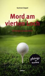 Mord am vierten Loch Cover des Buches Mord am vierten Loch (ISBN: 9783950428056)