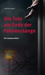 Die Tote am Ende der Fahnenstange Cover des Buches Die Tote am Ende der Fahnenstange (ISBN: 9783950428094)