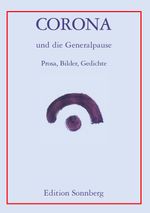 Corona und die Generalpause Cover des Buches Corona und die Generalpause (ISBN: 9783950432053)