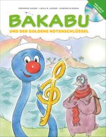 Bakabu und der Goldene Notenschlüssel Cover des Buches Bakabu und der Goldene Notenschlüssel (ISBN: 9783950439106)