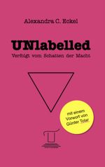 UNlabelled Cover des Buches UNlabelled (ISBN: 9783950444711)
