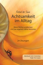 Achtsamkeit im Alltag Cover des Buches Achtsamkeit im Alltag (ISBN: 9783950475425)