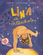 Lina, die Entdeckerin Cover des Buches Lina, die Entdeckerin (ISBN: 9783950483154)