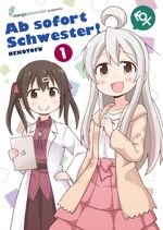 Ab sofort Schwester! 1 Cover des Buches Ab sofort Schwester! 1 (ISBN: 9783950488005)
