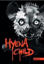 Hyena Child Cover des Buches Hyena Child (ISBN: 9783950501483)