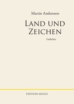Land und Zeichen Cover des Buches Land und Zeichen (ISBN: 9783950505610)