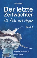 Der letzte Zeitwächter Cover des Buches Der letzte Zeitwächter (ISBN: 9783950510294)
