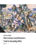 Den Löwen wachküssen Cover des Buches Den Löwen wachküssen (ISBN: 9783950511406)