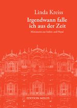 Irgendwann falle ich aus der Zeit Cover des Buches Irgendwann falle ich aus der Zeit (ISBN: 9783950538489)