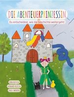 Die Abenteuerprinzessin Cover des Buches Die Abenteuerprinzessin (ISBN: 9783950543803)