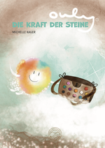 Ouly® und die Kraft der Steine Cover des Buches Ouly® und die Kraft der Steine (ISBN: 9783950545234)