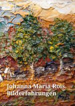 Johanna Maria Rois Cover des Buches Johanna Maria Rois (ISBN: 9783950546033)