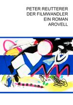 Der Filmwandler Cover des Buches Der Filmwandler (ISBN: 9783950549805)