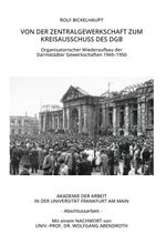 Von der Zentralgewerkschaft zum Kreisausschuss des DGB Cover des Buches Von der Zentralgewerkschaft zum Kreisausschuss des DGB (ISBN: 9783950556209)