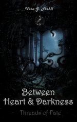 Between Heart and Darkness Cover des Buches Between Heart and Darkness (ISBN: 9783950582208)