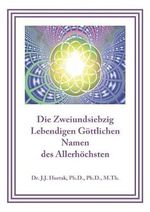 Die Zweiundsiebzig Lebendigen Göttlichen Namen des Allerhöchsten Cover des Buches Die Zweiundsiebzig Lebendigen Göttlichen Namen des Allerhöchsten (ISBN: 9783952003176)