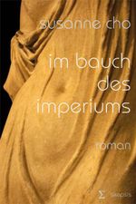 Im Bauch des Imperiums Cover des Buches Im Bauch des Imperiums (ISBN: 9783952114032)