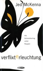 Verflixte Erleuchtung Cover des Buches Verflixte Erleuchtung (ISBN: 9783952196694)