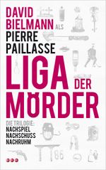 Liga der Mörder Cover des Buches Liga der Mörder (ISBN: 9783952365786)