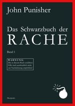Das Schwarzbuch der Rache - Band 1 Cover des Buches Das Schwarzbuch der Rache - Band 1 (ISBN: 9783952389300)