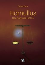Homullus - Der Duft des Lichts Cover des Buches Homullus - Der Duft des Lichts (ISBN: 9783952432105)