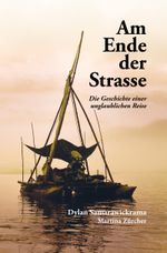 Am Ende der Strasse Cover des Buches Am Ende der Strasse (ISBN: 9783952444801)