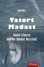 Tatort Madast Cover des Buches Tatort Madast (ISBN: 9783952454084)