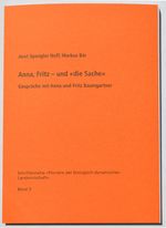 Anna, Fritz – und «die Sache» Cover des Buches Anna, Fritz – und «die Sache» (ISBN: 9783952475829)